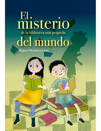 Libro El Misterio De La Biblioteca Más Pequeña Del Mundo