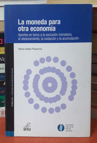 La Moneda Para Otra Economía Adela Plasencia Mundi Usado #