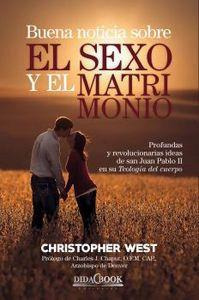 Libro: Buena Noticia Sobre El Sexo Y El Matrimonio. West, Ch