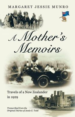 Libro A Mother's Memoirs: Travels Of A New Zealander In 1...