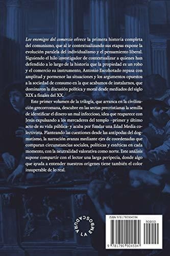 Los Enemigos Del Comercio Una Historia Moral De La Propieda, De Escohotado, Anto. Editorial Independently Published, Tapa Blanda En Español, 2018
