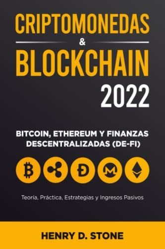 Libro : Blockchain Y Criptomonedas 2022 Bitcoin, Ethereum  