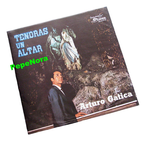 ¬¬ Vinilo Arturo Gatica / Tendrás Un Altar Zp