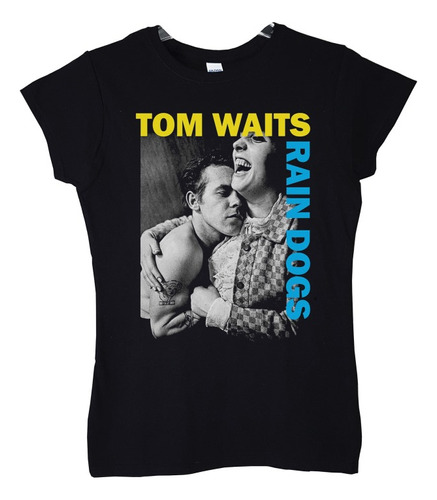 Polera Mujer Tom Waits Rain Dogs Rock Abominatron