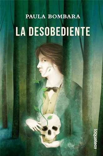 La Desobediente - Paula Bombara - Libro Nuevo - Santillana