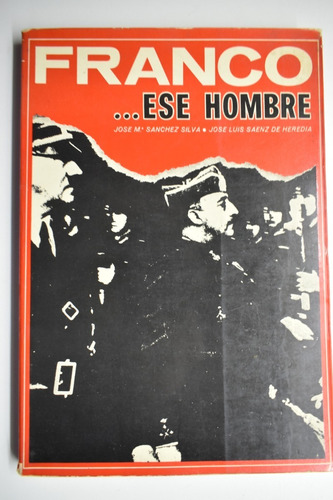 Franco...ese Hombre José Luis Sáenz De Heredia, José Ma C175