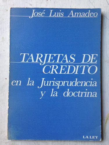 Tarjetas De Credito En La Jurisprudencia Y La Doctrina