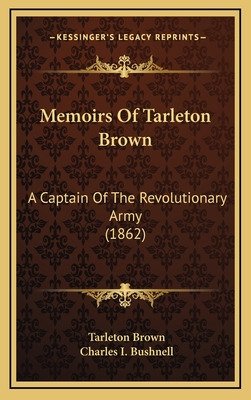 Libro Memoirs Of Tarleton Brown: A Captain Of The Revolut...