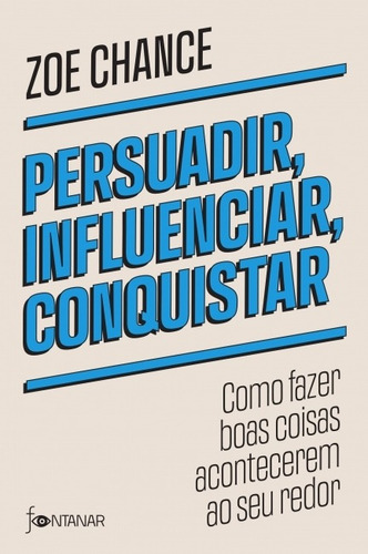 Livro - Persuadir, Influenciar, Conquistar