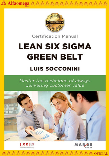 Libro Ao Lean Six Sigma Green Belt. Certification Manual