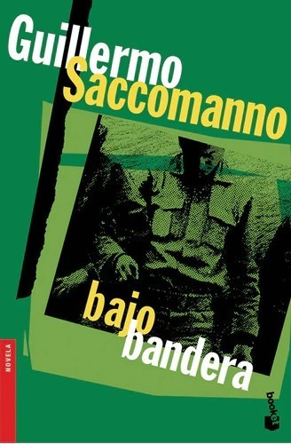 Libro Bajo Bandera - Guillermo Saccomanno - Booket