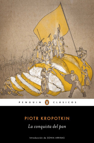 La conquista del pan, de Kropotkin, Piotr. Serie Ah imp Editorial Penguin Clásicos, tapa blanda en español, 2019