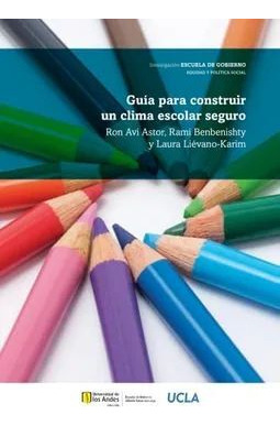 Libro Guia Para Construir Un Clima Escolar Seguro