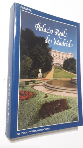 Palacio Real De Madrid Editorial Patrimonio Nacional 1985