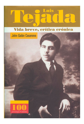 Libro Luis Tejada. Vida Breve, Crítica Crónica