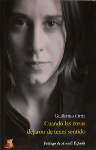 Libro Cuando Las Cosas Dejaron De Tener Sentido- G .ortiz