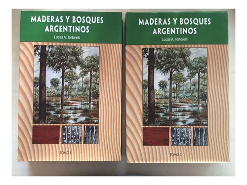 Tortorelli: Maderas Y Bosques Argentino. Orientacion Grafica