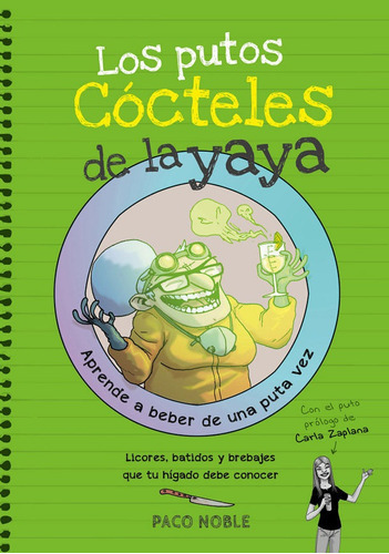 Los Putos Cãâ³cteles De La Yaya, De Noble, Paco. Editorial Bridge, Tapa Blanda En Español