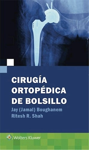 Cirugía Ortopédica De Bolsillo - Boughanem (nuevo), de Boughanem. Editorial WOLTERS KLUWER en español