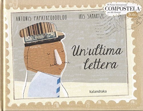 Un Ultima Lettera, De Papatheodoulou, Antonis. Editorial Kalandraka Ediciones S.l En Italiano