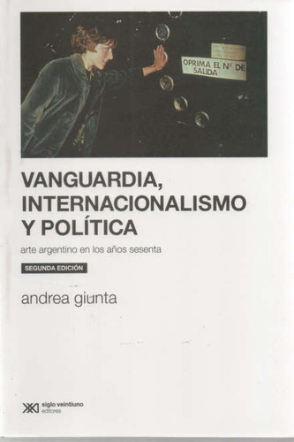 Vanguardia, Internacionalismo Y Politica - Giunta Andrea