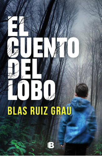 Libro El Cuento Del Lobo De Ruiz Grau Blas