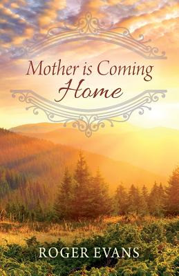 Libro Mother Is Coming Home - Evans, Roger