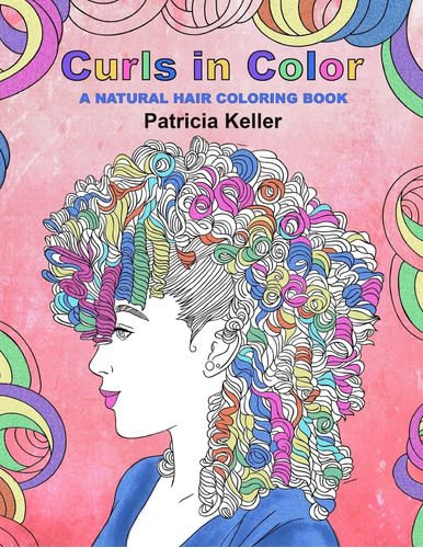 Libro:  Curls In Color: A Natural Hair Coloring Book