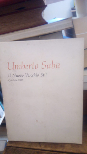 Il Nuevo, Vecchio Stil - U. Saba