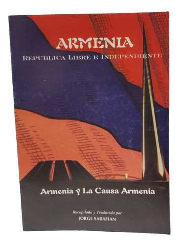 Armenia Y La Causa Armenia - Jorge Sarafian