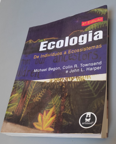 Ecologia - De Indivíduos A Ecossistemas