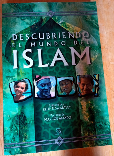 Descubriendo El Mundo Del Islam (keith E Swartley)