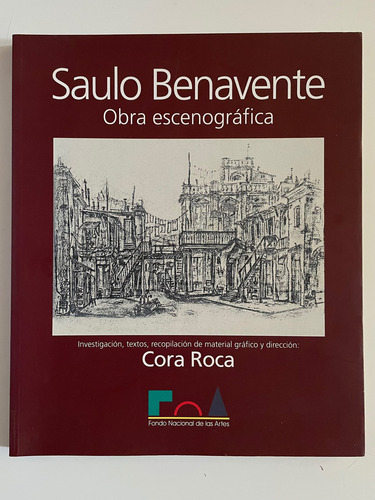 Saulo Benavente - Cora Roca. Arte Y Teatro