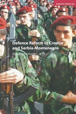 Libro Defence Reform In Croatia And Serbia--montenegro - ...