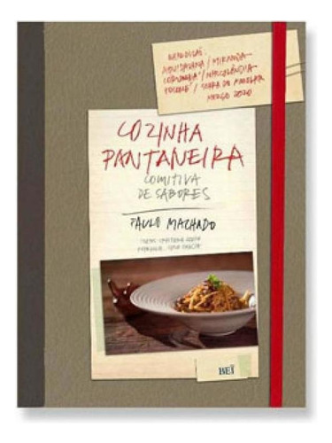 Cozinha Pantaneira: Comitiva De Sabores, De Machado, Paulo. Editora Bei Editora, Capa Mole Em Português