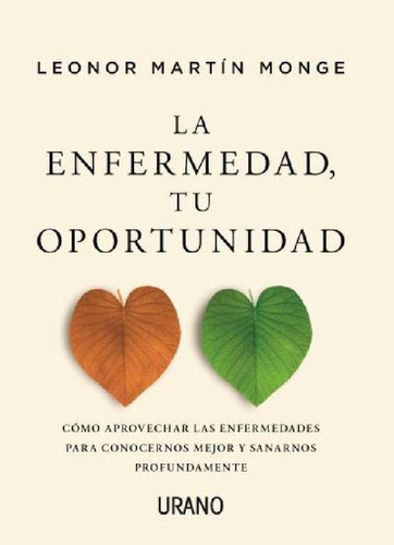 Libro - La Enfermedad, Tu Oportunidad, De Leonor Martin Mon