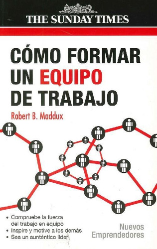 Libro Cómo Formar Un Equipo De Trabajo De Robert B Maddux