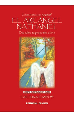 El Arcangel Nathaniel - Carolina Campos