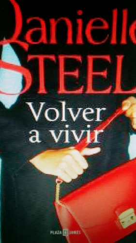Volver A Vivir / Danielle Steel (envíos)