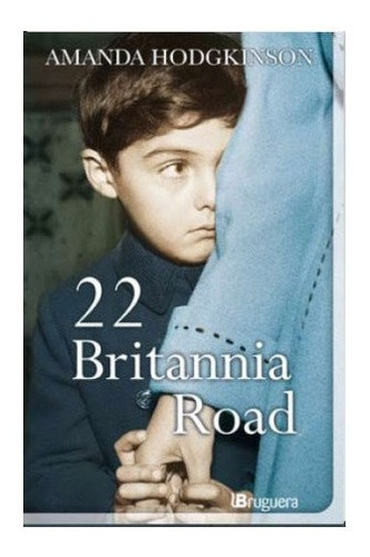 22 Britannia Road Amanda Hodgkinson Libro Nuevo