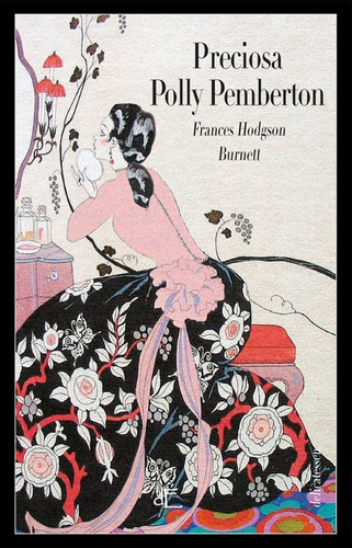 Preciosa Polly Pemberton, De Hodgson Burnett, Frances. Editorial Depoca, Tapa Dura En Español