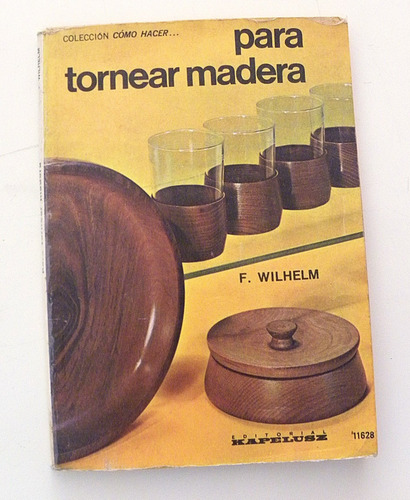 Para Tornear Madera - F. Wilhelm