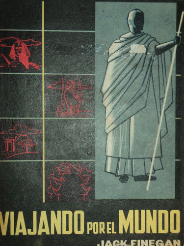 Viajando Por El Mundo- Jack Finegan, 1957, Latino Americana.