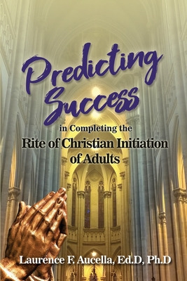 Libro Predicting Success In Completing The Rite Of Christ...