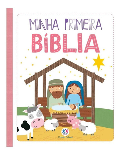 Minha Primeira Bíblia Infantil História Ilustrada Para Criança Menina