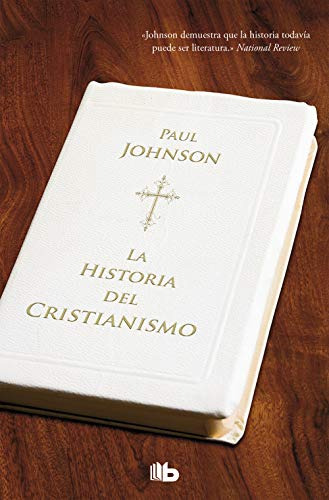 Libro Historia Del Cristianismo (no Ficcion) - Johnson Paul