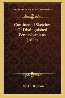 Libro Continental Sketches Of Distinguished Pennsylvanian...