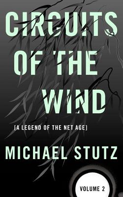Libro Circuits Of The Wind: A Legend Of The Net Age - Stu...