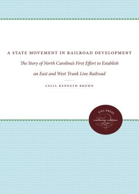 Libro A State Movement In Railroad Development: The Story...