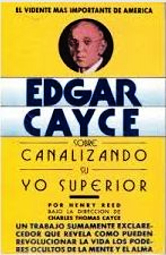 Libro Edgar Cayce Sobre Canalizando Su Yo Superior - Reed